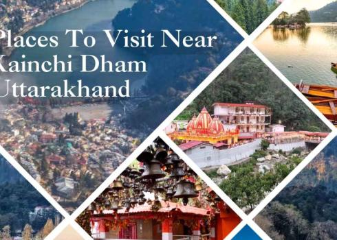 Places To Visit Near Kainchidham Uttarakhand